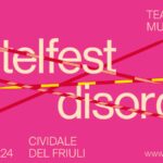 33ª edizione di Mittelfest: è "Disordini" il tema del Festival, dal 19 al 28 luglio a Cividale